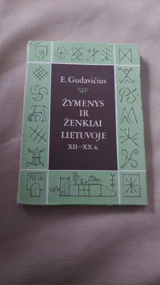Žymenys ir ženklai Lietuvoje XII-XX a. - E. Gudavičius, knyga