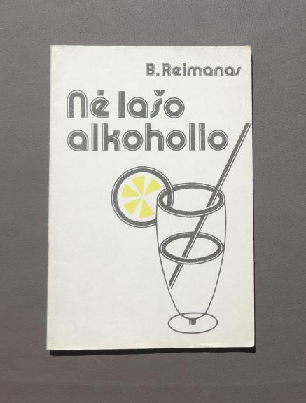 Nė lašo alkoholio