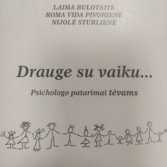 Drauge su vaiku... - Laima Bulotaitė, knyga