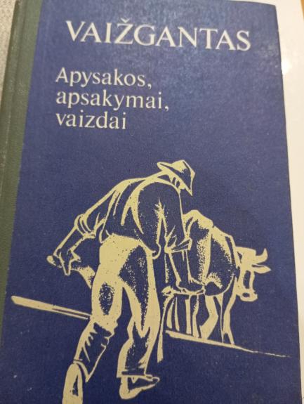 Apysakos. Apsakymai. Vaizdai