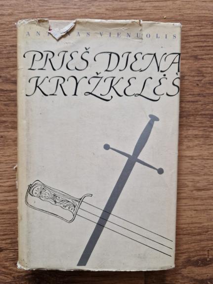 Prieš dieną. Kryžkelės