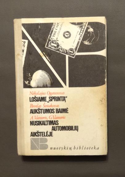 Lošiame "Sprintą". Aukštumos baimė. Nusikaltimas automobilių aikštelėje