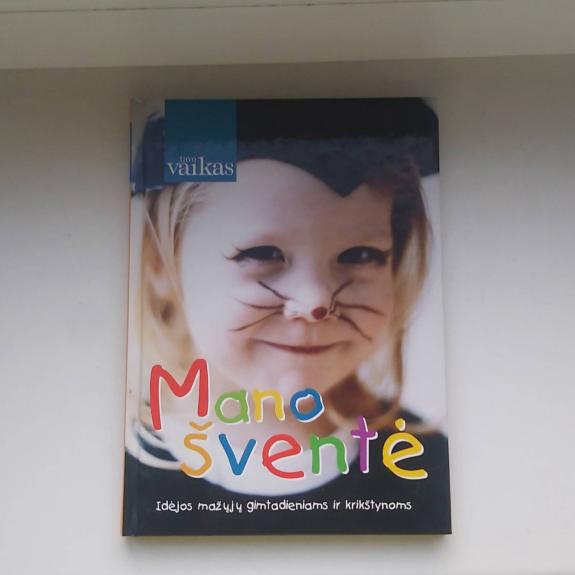 Mano šventė: idėjos mažųjų gimtadieniams ir krikštynoms