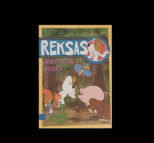Reksas. Nuotykiai miške