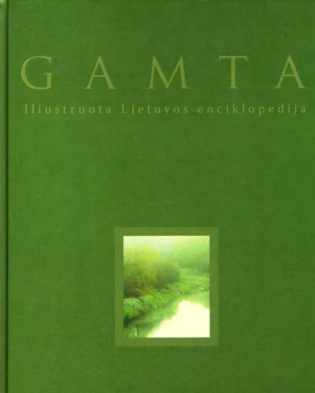 Gamta. Iliustruota Lietuvos enciklopedija