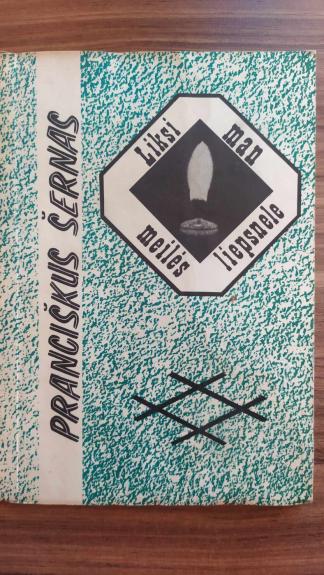 Liksi man meilės liepsnele