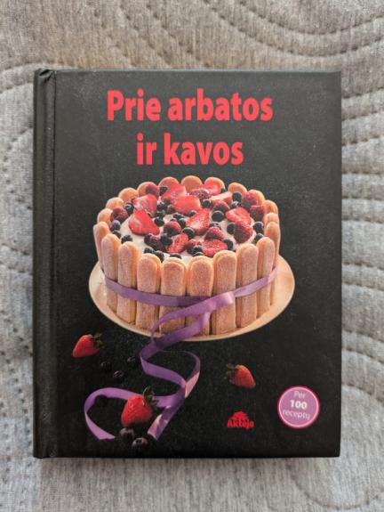 Prie arbatos ir kavos
