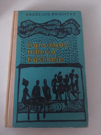 Dansingas Hitlerio būstinėje