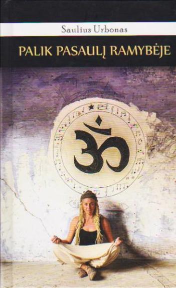 Palik pasaulį ramybėje