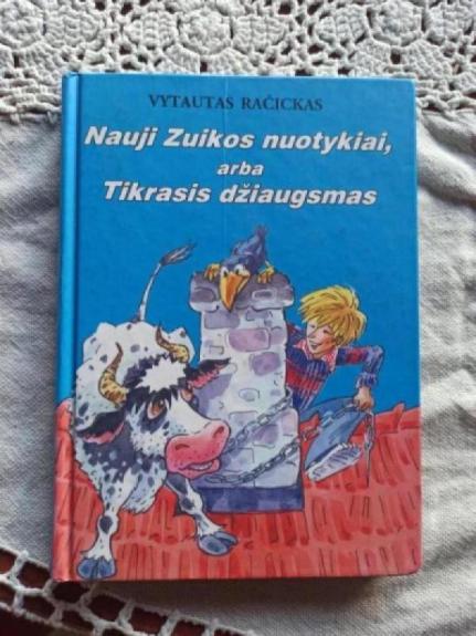 Nauji Zuikos nuotykiai, arba Tikrasis džiaugsmas