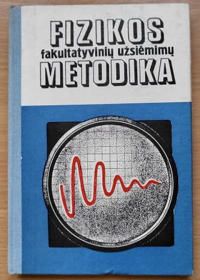 Fizikos fakultatyvinių užsiėmimų metodika - O. Kabardinas, knyga