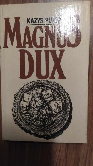 Magnus Dux - Kazys Puida, knyga