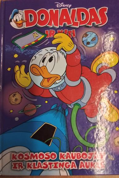 Donaldas ir kiti. Kosmoso kaubojai ir klastinga auklė - Walt Disney, knyga