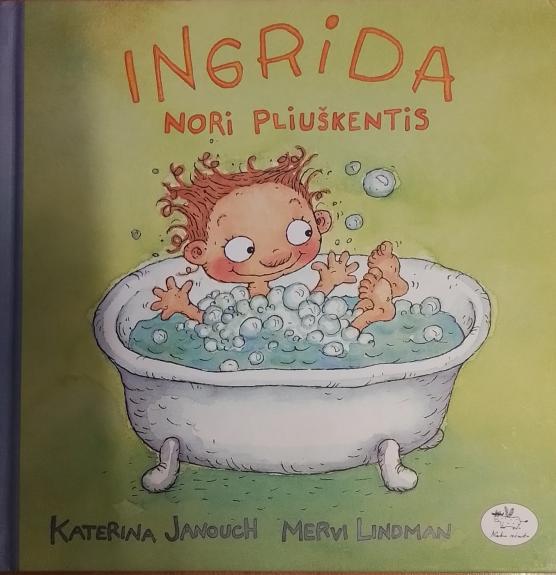 Ingrida nori pliuškentis - Katerina Janouch, knyga