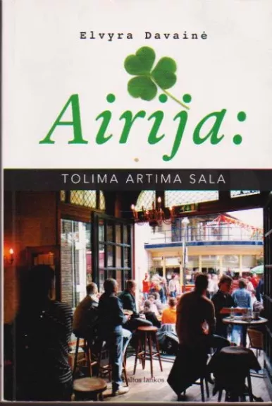 Airija: tolima artima sala
