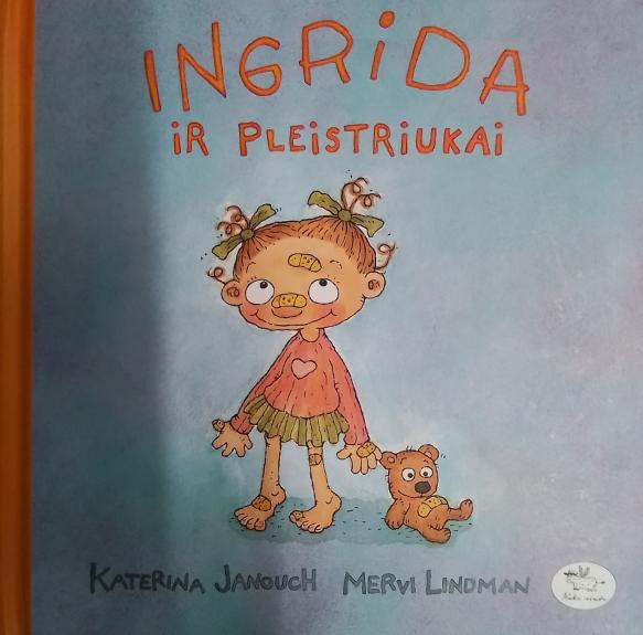 Ingrida ir pleistriukai - Katerina Janouch, knyga