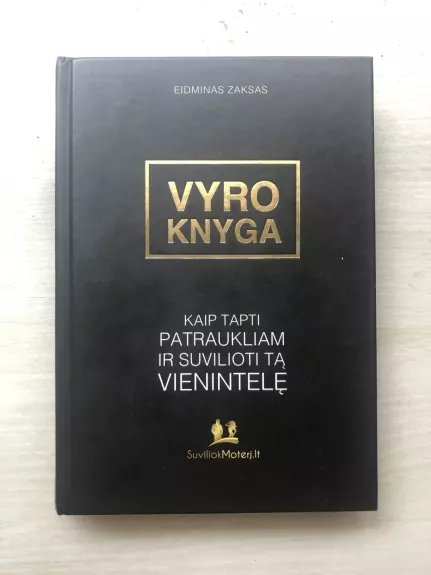 Vyro knyga: kaip tapti patraukliam ir suvilioti tą vienintelę