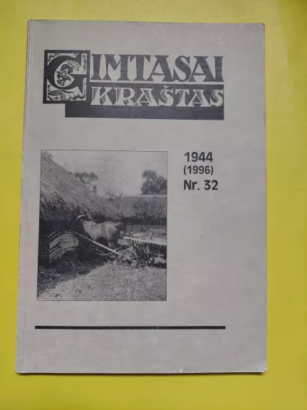 Gimtasai kraštas, 1996 m., Nr. 32 - Autorių Kolektyvas, knyga 1
