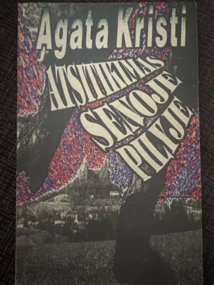 Atsitikimas senoje pilyje