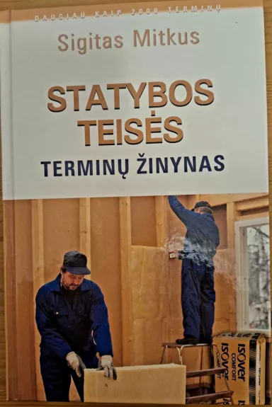 Statybos teisės terminų žinynas - Sigitas Mitkus, knyga