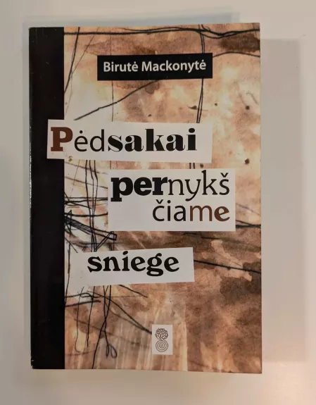 Pėdsakai pernykščiame sniege