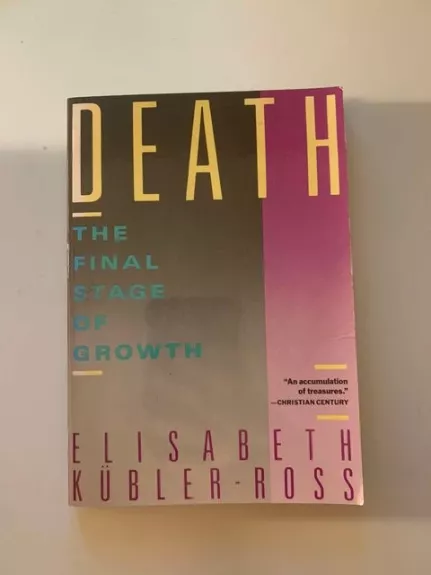 DEATH. The final stage of growth
