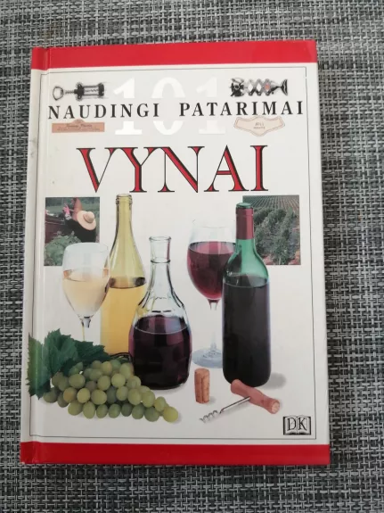 Vynai. 101 naudingi patarimai