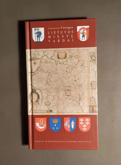 Lietuvos miestų vardai - Aleksandras Vanagas, knyga
