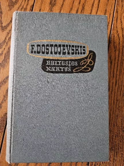Baltosios naktys - Fiodoras Dostojevskis, knyga