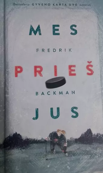 Mes prieš jus - Fredrik Backman, knyga