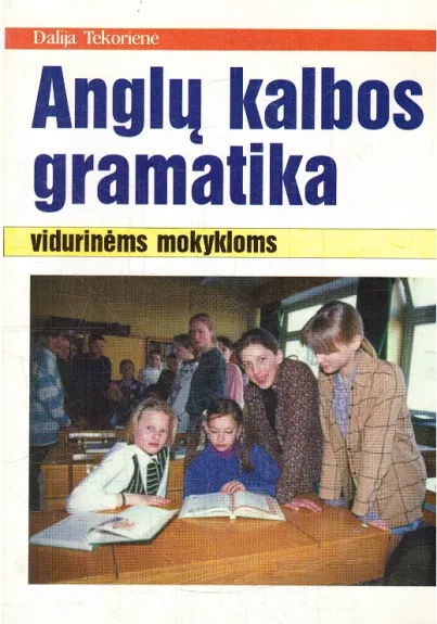 Anglų kalbos gramatika vidurinės mokykloms