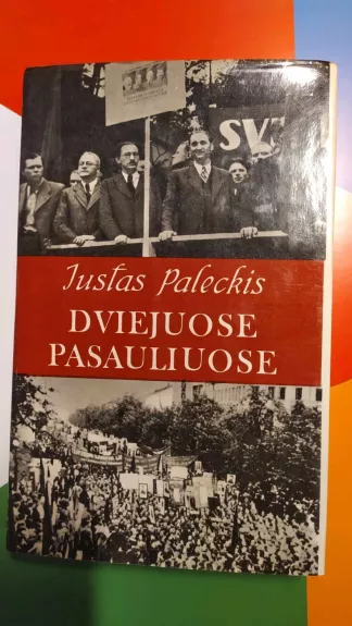 Dviejuose pasauliuose - Justas Paleckis, knyga