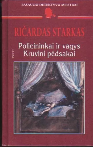 Policininkai ir vagys. Kruvini pėdsakai