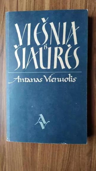 Viešnia iš Šiaurės - Antanas Vienuolis, knyga