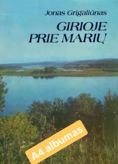 Girioje prie marių