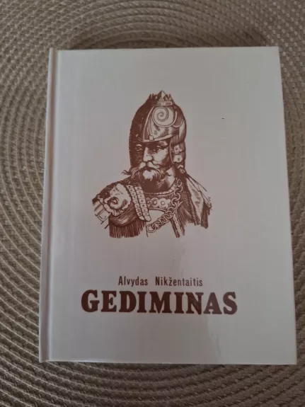 Gediminas - Alvydas Nikžentaitis, knyga