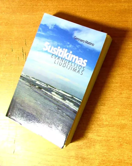 Susitikimas. Evangelijos liudijimas