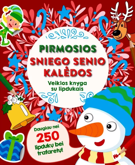 "Sniego Senio pirmosios Kalėdos. Veiklos knyga su lipdukais", 3+