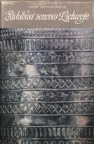 Sidabras senovės Lietuvoje