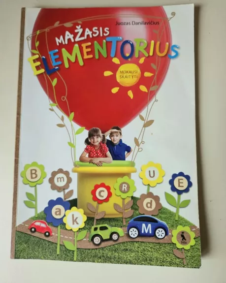 Mažasis elementorius. Mokausi skaityti - Juozas Danilavičius, knyga
