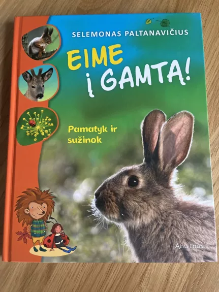 Eime į Gamtą  Pamatyk ir sužinok - Selemonas Paltanavičius, knyga 1