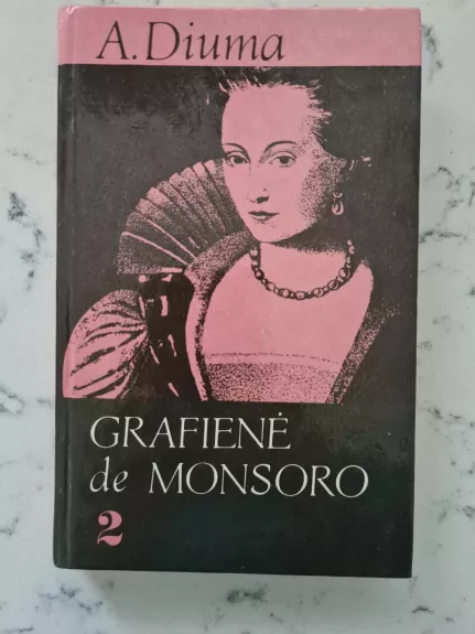 Grafienė de Monsoro (II dalis)