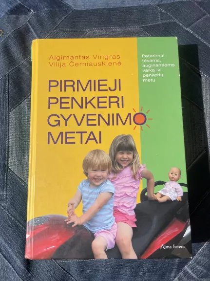 Pirmieji penkeri gyvenimo metai
