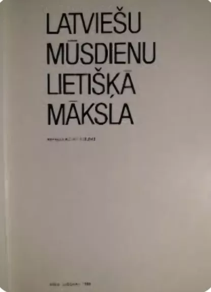 Latviešu mūsdienu lietiška maksla