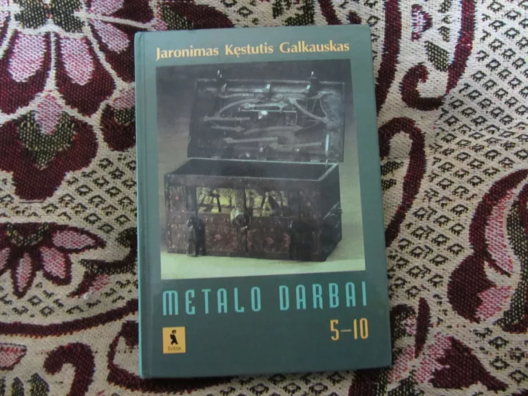 Metalo darbai - J.K. Galkauskas, knyga 1