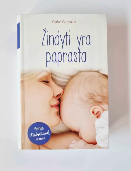 Žindyti yra paprasta - Carlos González, knyga