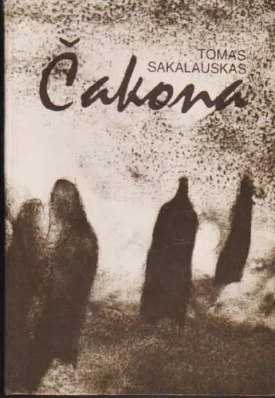 Čakona - Tomas Sakalauskas, knyga