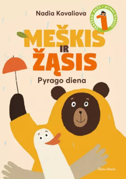 Meškis ir žąsis. Pyrago diena - Nadia Kovaliova, knyga