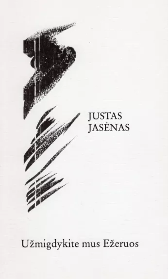 Užmigdykite mus ežeruos