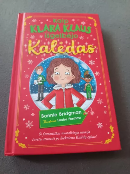 Kaip Klara Klaus išgelbėjo Kalėdas